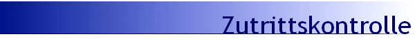 Zutrittskontrolle